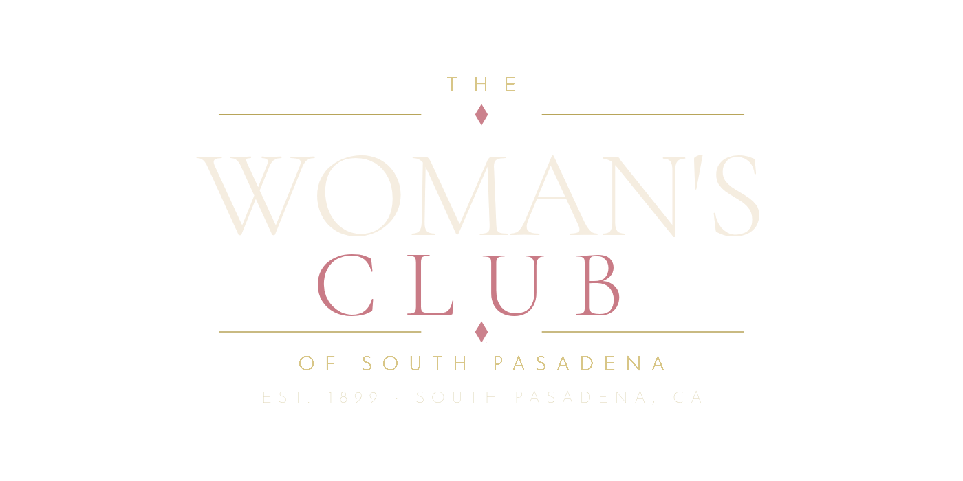 The Woman's Club of South Pasadena · Est. 1899